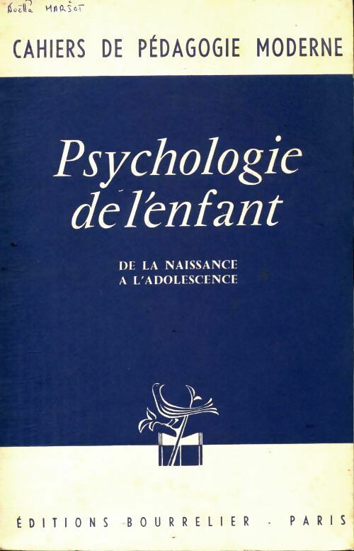 Psychologie de l'enfant - Maurice Debesse -  Cahiers de pédagogie moderne - Livre