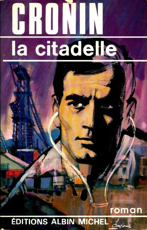 Livrenpoche : La citadelle - Archibald Joseph Cronin - Livre