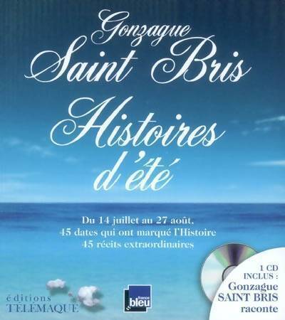 Livrenpoche : Histoires d'été (1cd audio) - Gonzague Saint-Bris - Livre