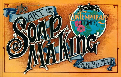 Livrenpoche : Art of soapmaking - Merilyn Mohr - Livre