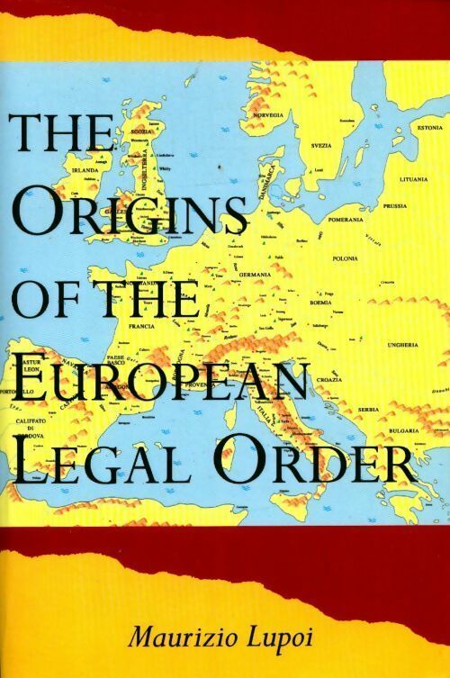 Origins of the european legal order - Maurizio Lupoi -  Cambridge GF - Livre