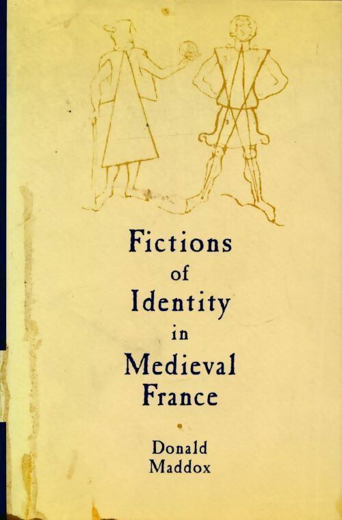 Livrenpoche : Fictions of identity in medieval France - Donald Maddox - Livre