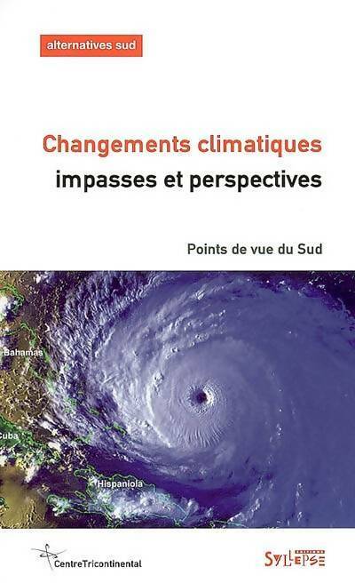 Livrenpoche : Changements climatiques : Impasses et perspectives - Collectif - Livre