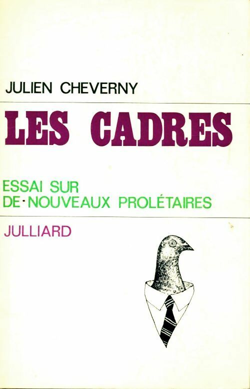 Les cadres - Julien Cheverny -  Julliard GF - Livre