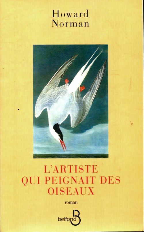 L'artiste qui peignait des oiseaux - Howard Norman - Livre