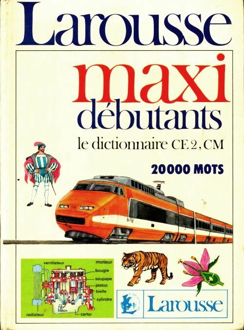 Livrenpoche : Maxi débutants : Le dictionnaire CE2 / CM - Collectif - Livre