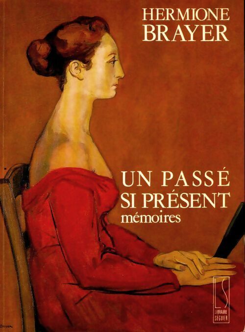 Livrenpoche : Un passé si présent  - Hermione Brayer - Livre