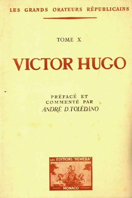 Livrenpoche : Les grands orateurs républicains Tome X : Victor Hugo - Collectif - Livre