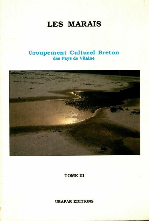 Livrenpoche : Les marais Tome III - Collectif - Livre