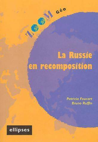 Livrenpoche : La Russie en recomposition - Patricia Foucart - Livre