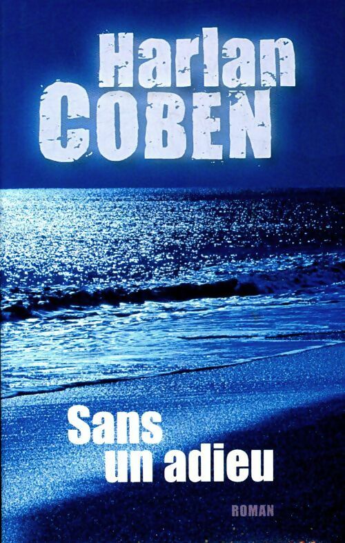 Livrenpoche : Sans un adieu - Harlan Coben - Livre