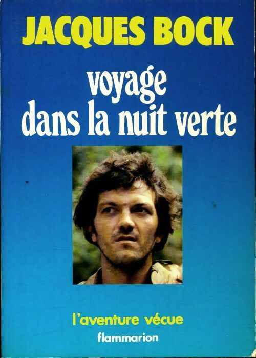 Livrenpoche : Voyage dans la nuit verte - Jacques Bock - Livre