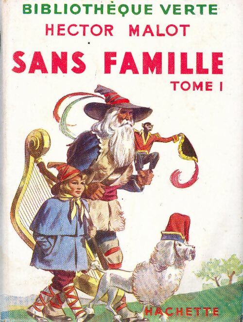 Livrenpoche : Sans famille Tome I - Hector Malot - Livre