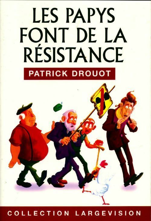 Livrenpoche : Les papys font de la résistance - Patrick Drouot - Livre