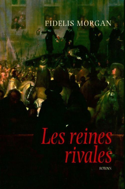 Livrenpoche : Les reines rivales - Fidelis Morgan - Livre