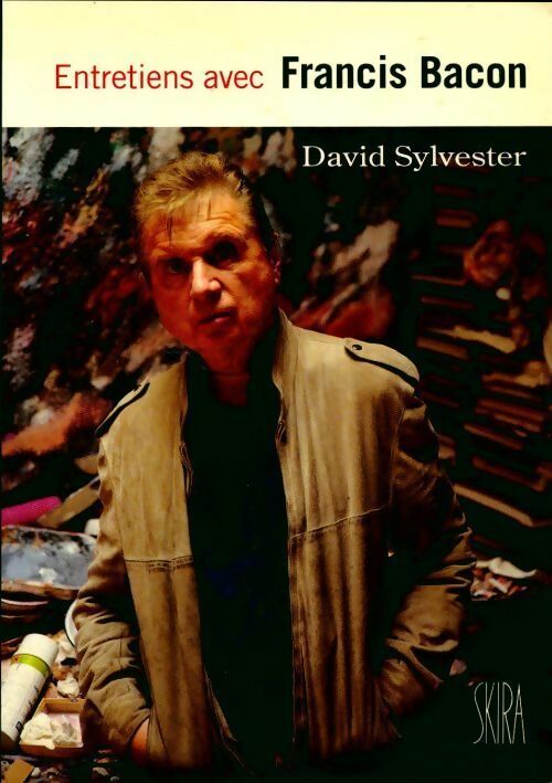 Livrenpoche : Entretiens avec Francis Bacon - David Sylvester - Livre