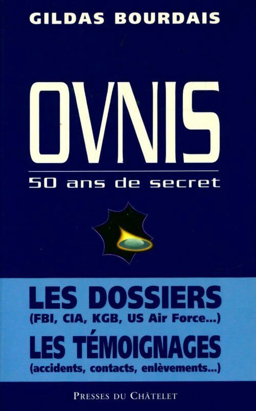 Livrenpoche : Ovnis. 50 ans de secret - Gildas Bourdais - Livre