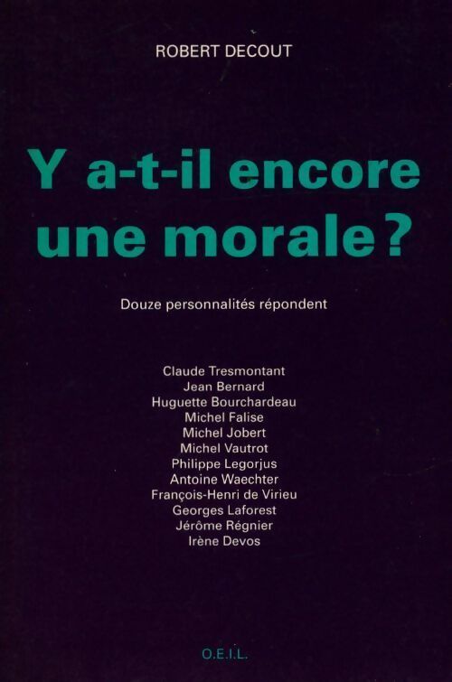Livrenpoche : Y a-t-il encore une morale ? - Robert Décout - Livre