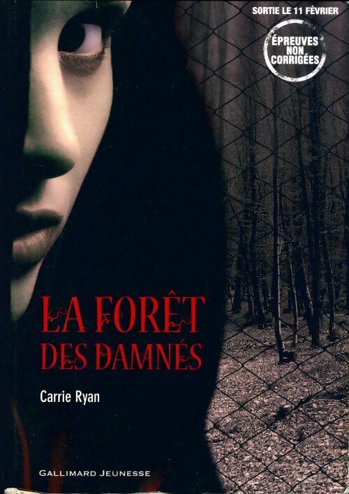 La forêt des damnés - Carrie Ryan -  Gallimard GF - Livre