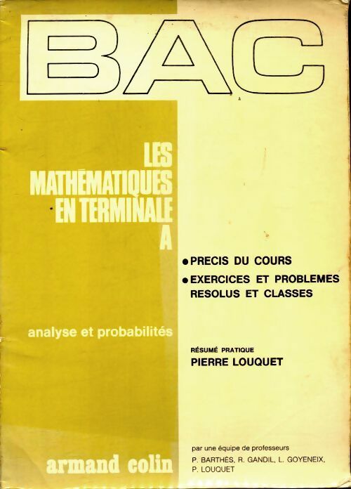 Livrenpoche : Les mathématiques en Terminales A - Pierre Louquet - Livre