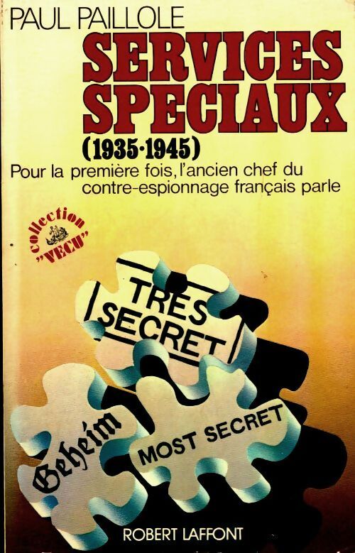 Livrenpoche : Services spéciaux 1935-1945 - Paul Paillole - Livre