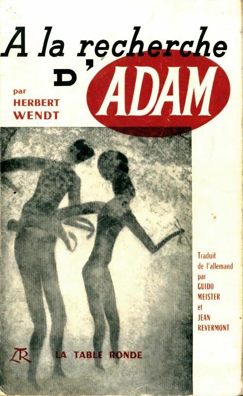 Livrenpoche : A la recherche d'Adam - Herbert Wendt - Livre