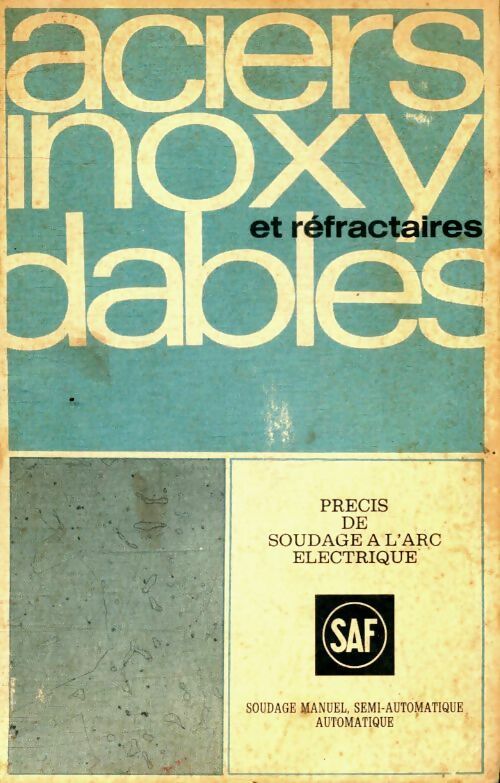 Livrenpoche : Précis de soudure à l'arc des aciers inoxydables et réfractaires - Collectif - Livre