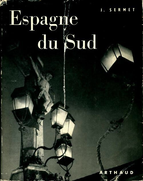 Livrenpoche : Espagne du sud - J Sermet - Livre