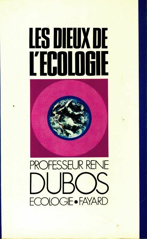 Livrenpoche : Les dieux de l'écologie - René Dubos - Livre
