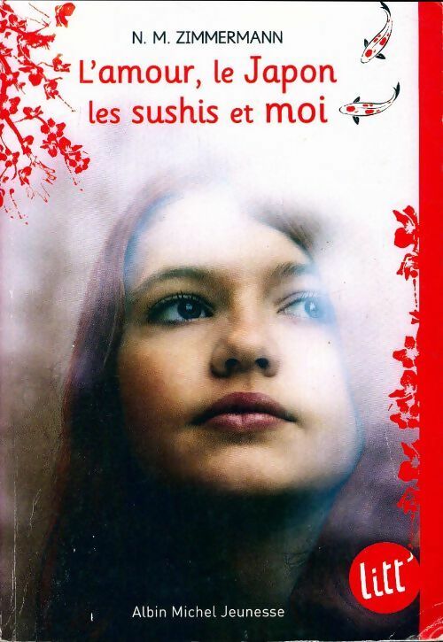 Livrenpoche : L'amour, le Japon, les sushis et moi - N.M. Zimmermann - Livre