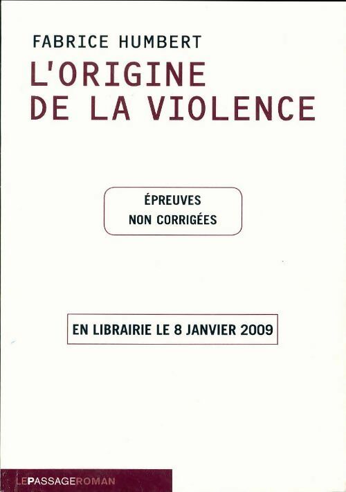 L'origine de la violence - Fabrice Humbert -  Le passage GF - Livre