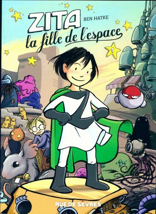Livrenpoche : Zita la fille de l'espace - Ben Hatke - Livre
