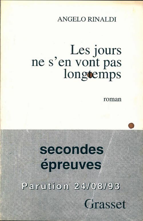 Livrenpoche : Les jours ne s'en vont pas longtemps - Angelo Rinaldi - Livre