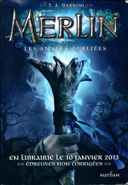 Livrenpoche : Merlin Tome I : Les années oubliées - T.A. Barron - Livre