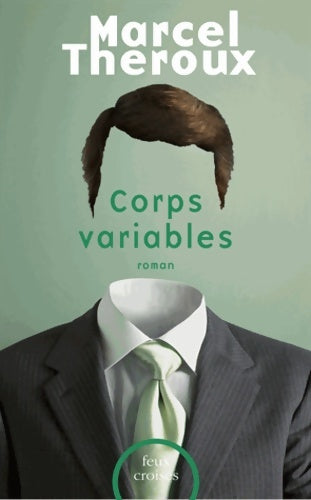 Livrenpoche : Corps variables - Marcel Theroux - Livre