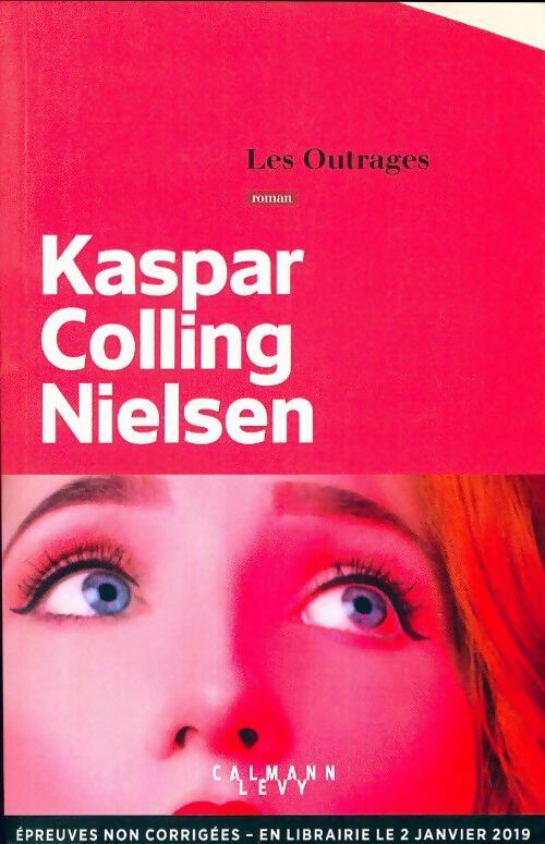 Les outrages - Kaspar Colling Nielsen -  Calmann-Lévy GF - Livre