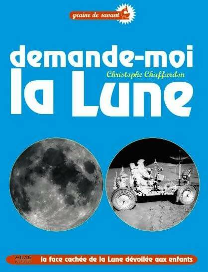 Livrenpoche : Demande-moi la lune ! - Christophe Chaffardon - Livre