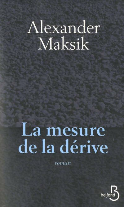 Livrenpoche : La mesure de la dérive - Alexander Maksik - Livre
