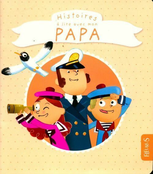 Livrenpoche : Histoires à lire avec mon papa - Florence Vandermarlière - Livre