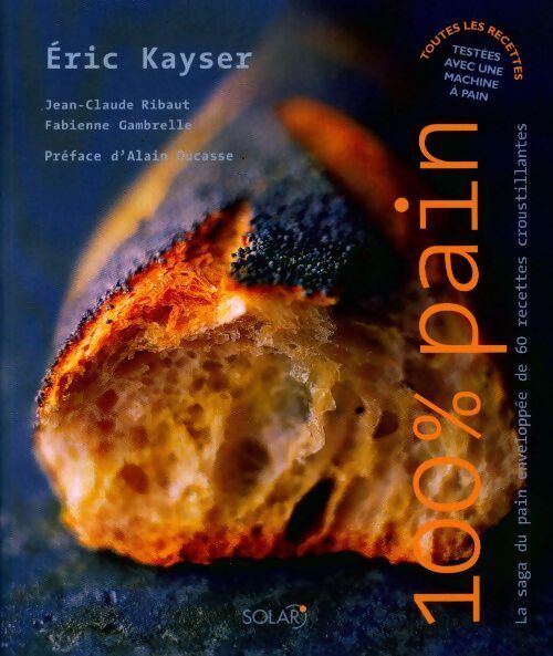 Livrenpoche : 100% pain - Eric Kayser - Livre