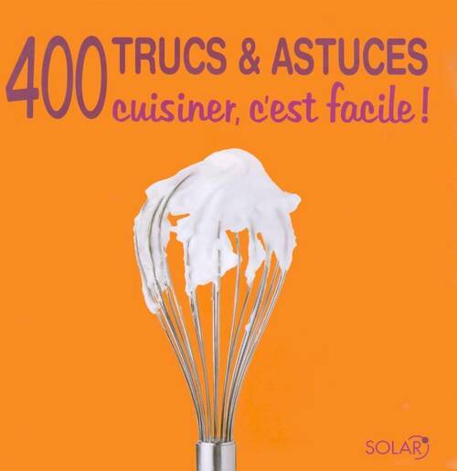 Livrenpoche : 400 trucs & astuces. Cuisiner, c'est facile ! - Das Teubner - Livre