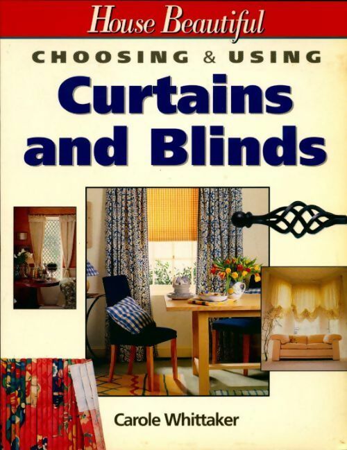 Livrenpoche : Choosing and using curtains and blinds - Carole Whittaker - Livre