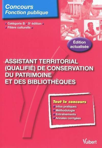 Assistant territorial (qualifié) de conservation du patrimoine et des bibliothèques cat. B - Jean-Yves Thiébault -  Concours fonction publique - Livre