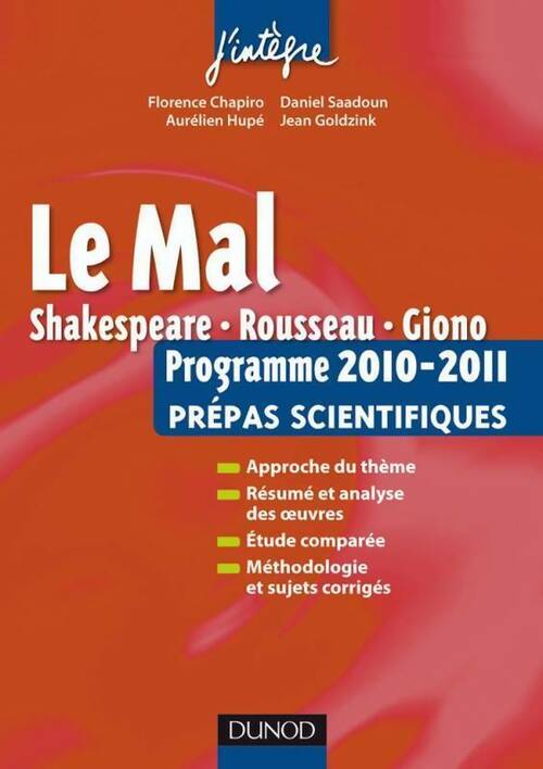 Livrenpoche : Le mal. L'épreuve français/philo pour les prépas scientifiques programme 2010-2011 - Florence Chapiro - Livre