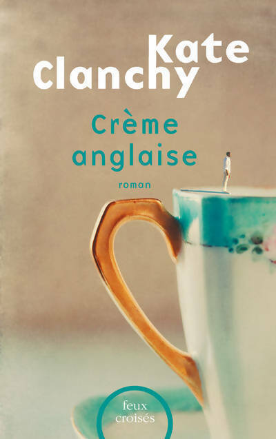 Livrenpoche : Crème anglaise - Kate Clanchy - Livre