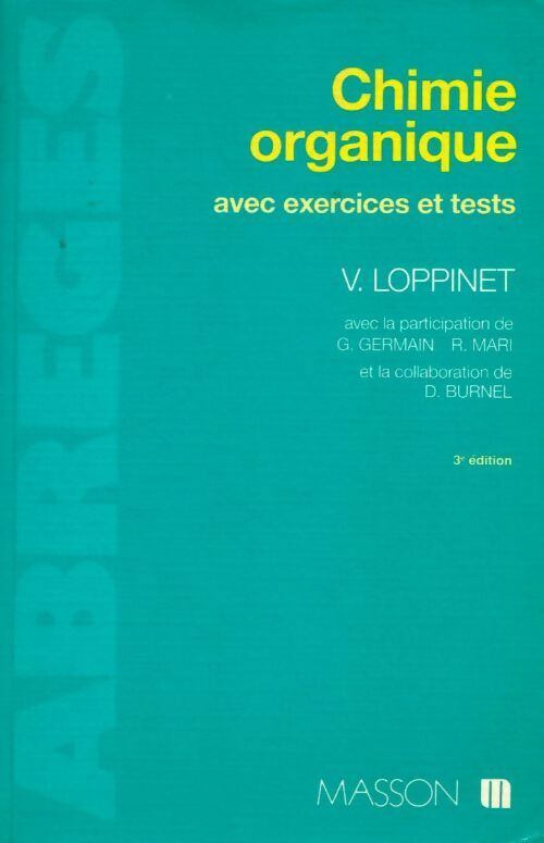 Livrenpoche : Chimie organique avec exercices et tests - Gérard Germain - Livre
