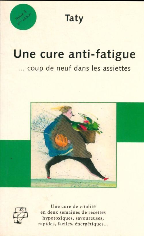 Livrenpoche : Une cure antifatigue... Coup de neuf dans les assiettes - Taty - Livre