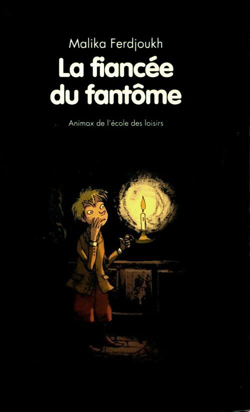 Livrenpoche : La fiancée du fantôme - Malika Ferdjoukh - Livre