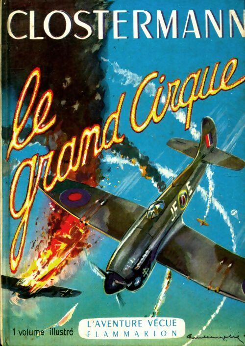 Livrenpoche : Le grand cirque - Pierre Clostermann - Livre