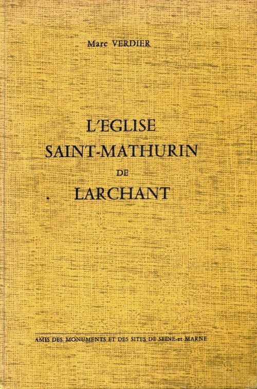 Livrenpoche : L'église Saint-Mathurin de Larchant - Marc Verdier - Livre